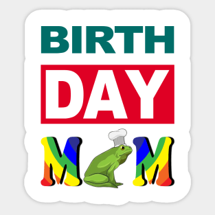 Birth Day Mom Sticker